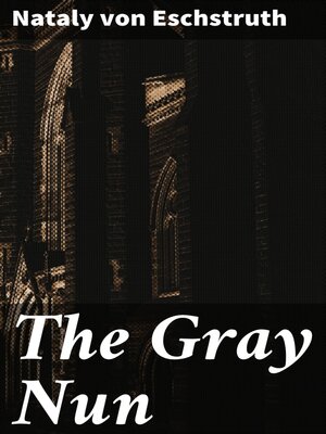 cover image of The Gray Nun